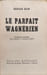 Le Parfait Wagn&eacute;rien - traduction originale par augustin et henriette hamon. Bernard Shaw