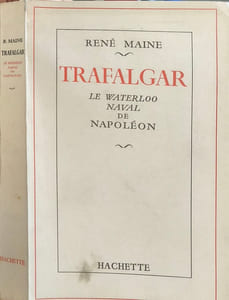 Trafalgar - le waterloo - naval de napoléon - dédicacé par l'auteur