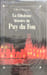 La Fabuleuse histoire du Puy du Fou. Prouteau Gilbert