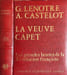 La Veuve Capet - les grandes heures de la r&eacute;volution fran&ccedil;aise. G. Lenotre  A. Castelot