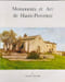 Monuments et Art de Haute-Provence. Raymond COLLIER  Raoul ARNAUD  Raymond CORDEAU  Marcel ESPAILLAC  Jean-Pierre EHRMANN  Raymond MOULIN