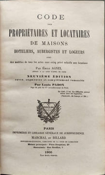 Code des propriétaires et locataires de maisons hôteliers aubergistes et logeurs. Émile Agnel  Louis Pabon