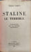 Staline le terrible (Panorama de la Russie Sovi&eacute;tique). Suzanne Labin