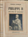 Philippe II ou Pouvoir et Religion. REINHOLD SCHNEIDER