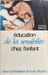 &Eacute;ducation de la sensibilit&eacute; chez l'enfant. Mauco Georges