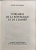 Corsaires de la republique et de l'empire. Guillemin Ren&eacute;