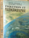 &Eacute;volution et Pal&eacute;og&eacute;ographie. Henri Termier et Genevi&egrave;ve Termier