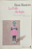 La Folle du logis. Rosa Montero  Bertille Hausberg