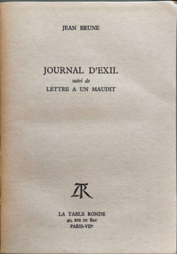 Journal d'exil suivi de lettre à un maudit. JEAN BRUNE