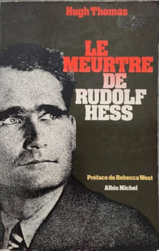 Le Meurtre de Rudolf Hess. Thomas Hugh