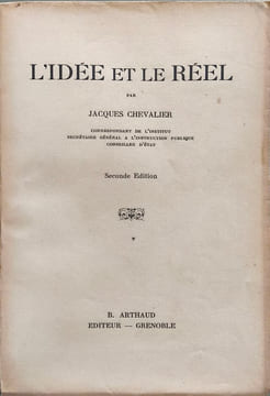 L'Idée et le réel. Jacques Chevalier