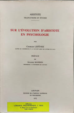 Sur l'évolution d'Aristote en psychologie. Charles Lefèvre