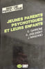 Jeunes parents psychotiques et leurs enfants (Biologie & Psyc). Garrone