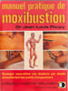 Manuel pratique de moxibustion. Poupy
