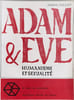 Adam & &Egrave;ve : Humanisme et sexualit&eacute;. JOSEPH FOLLIET