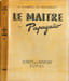 Le Ma&icirc;tre du Papaga&iuml;o. S. Chabrol du Bousquet