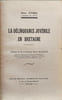 La d&eacute;linquance juv&eacute;nile en Bretagne. Henri Joubrel
