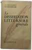 La dissertation litt&eacute;raire g&eacute;n&eacute;rale. A. Chassang  C.H. Senninger