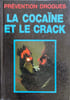 Cocaine et le crack. Dorais  Morzac