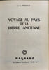 Voyage au pays de la pierre ancienne( illustrations de justh). J. C. Froelich