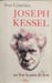 Joseph Kessel ou Sur la piste du lion. COURRIERE Yves