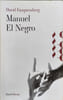 Manuel El Negro. David Fauquemberg
