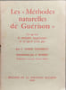 Les &laquo; M&eacute;thodes naturelles de Gu&eacute;rison &raquo;. C. LESLIE THOMSON
