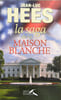 La saga de la Maison-Blanche. Hees Jean-Luc