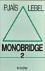 Monobridge 2. Lebel Michel  Jais Pierre
