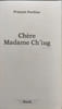 Chere Madame Ch'ing. PONTHIER FRANCOIS