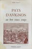 Pays d'Avignon au bon vieux temps d&eacute;dicac&eacute; par l'auteur. PIERRE GRILLOT