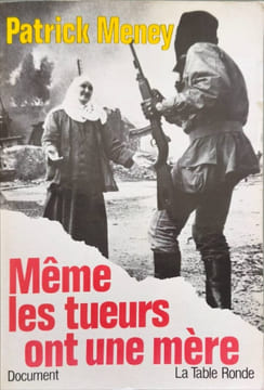 Même Les Tueurs Ont Une Mère. Do. Patrick Meney