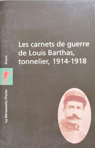 Les carnets de guerre de Louis Barthas tonnelier (1914-1918)