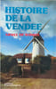 HISTOIRE DE LA VENDEE. Armel de Wismes