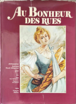 Au bonheur des rues. Bertrand Bouët-Willaumez Département Relations Publiques Kodak-Pathé