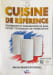 La Cuisine de R&eacute;f&eacute;rence. Michel MAINCENT