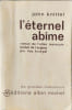 L'&eacute;ternel ab&icirc;m&eacute;. John Knittel