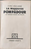 La Marquise de Pompadour. LT COLL HENRI CARR&Eacute;