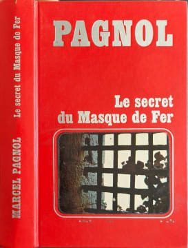 Le Secret du Masque de Fer. MARCEL PAGNOL