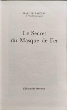 Le Secret du Masque de Fer. MARCEL PAGNOL