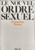 Le nouvel ordre sexuel. Dominique Wolton