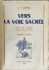 Vers la voie sacr&eacute;e pi&egrave;ce de cin&eacute;ma premi&egrave;re &eacute;dition EO illustr&eacute; et d&eacute;dicac&eacute; par Raymond Blanc. E. Chaptal