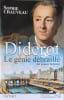 Diderot le g&eacute;nie d&eacute;braill&eacute; Tome 1 et 2. Chauveau Sophie