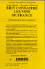 Bien Conna&icirc;tre les Vins de France. du Terroir &agrave; la Table. Chassang Guy  S&eacute;gelle Alain