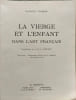 La Vierge et l'Enfant dans l'art fran&ccedil;ais. Maurice Vloberg