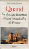Quand les ducs de bourbon etaient conn&eacute;tables de france. Varennes Jean-charles
