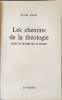 Les chemins de la th&eacute;ologie dans le monde de ce temps. HENRI DENIS