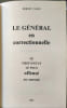 Le G&eacute;n&eacute;ral en correctionnelle d&eacute;dicac&eacute; par l'auteur. ROBERT CARIO