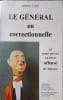 Le G&eacute;n&eacute;ral en correctionnelle d&eacute;dicac&eacute; par l'auteur. ROBERT CARIO
