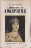 Jos&eacute;phine l'imp&eacute;ratrice. E. A. Rheinhardt